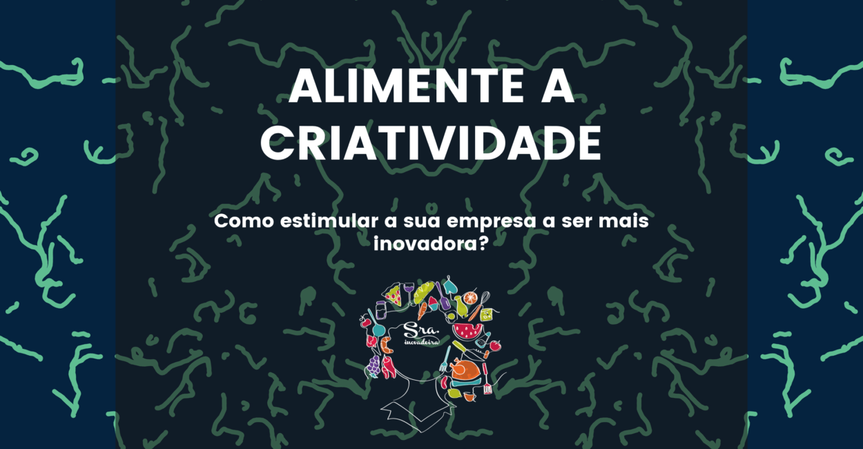 INICIATIVA 2: ALIMENTE A SUA CRIATIVIDADE